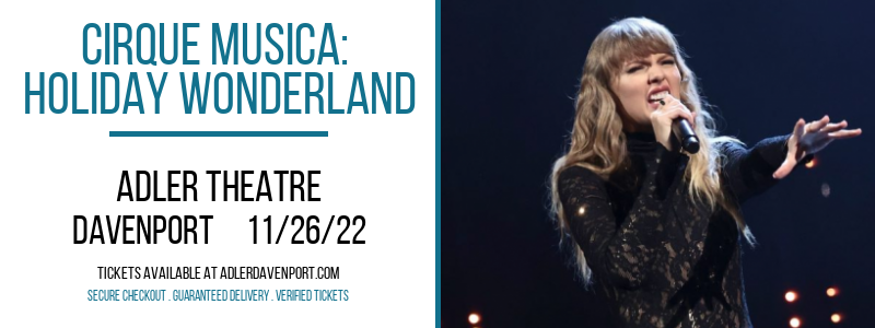 Cirque Musica: Holiday Wonderland at Adler Theatre tickets Cirque Musica: Holiday Wonderland at Adler Theatre