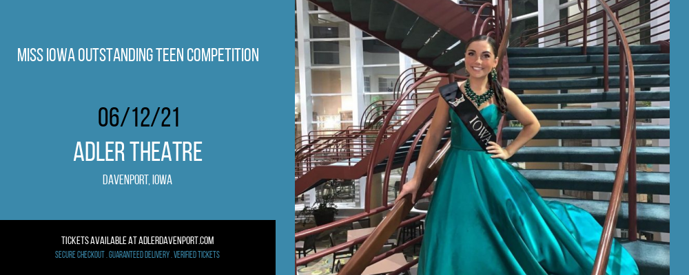 Miss Iowa Outstanding Teen Competition at Adler Theatre tickets Miss Iowa Outstanding Teen Competition at Adler Theatre