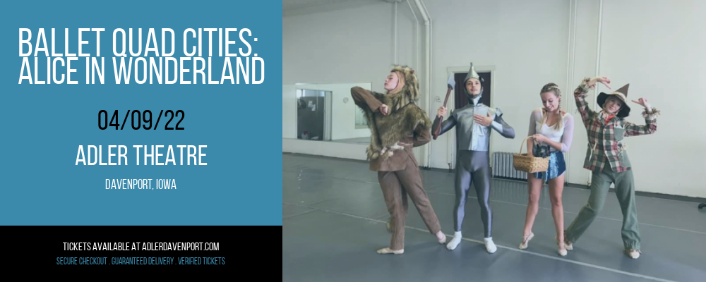 Ballet Quad Cities: Alice In Wonderland at Adler Theatre tickets Ballet Quad Cities: Alice In Wonderland at Adler Theatre