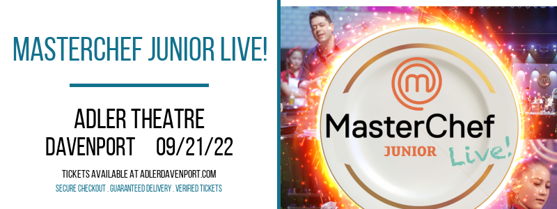 MasterChef Junior Live! at Adler Theatre tickets MasterChef Junior Live! at Adler Theatre