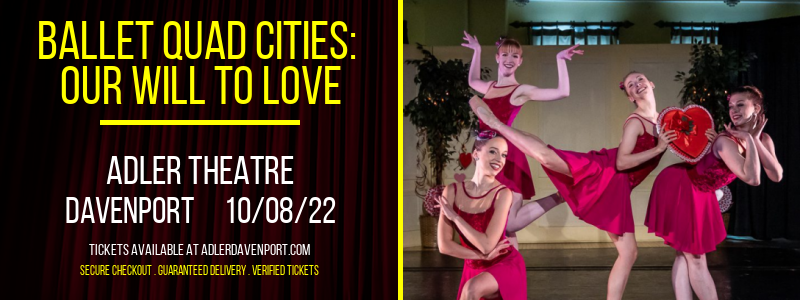 Ballet Quad Cities: Our Will to Love at Adler Theatre
