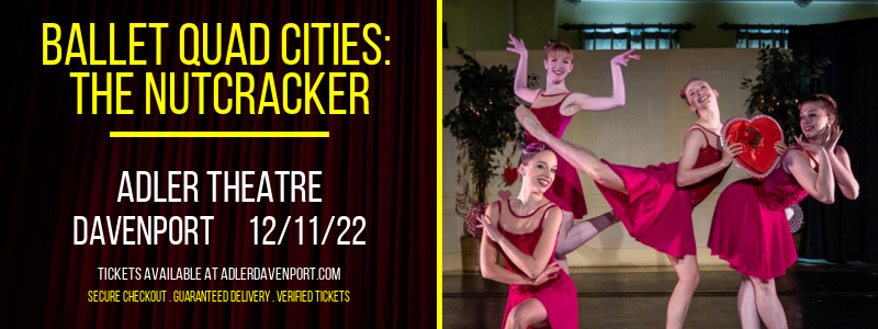 Ballet Quad Cities: The Nutcracker at Adler Theatre