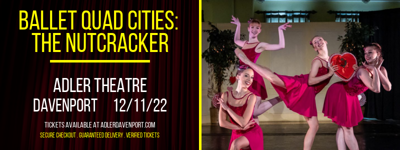 Ballet Quad Cities: The Nutcracker at Adler Theatre tickets Ballet Quad Cities: The Nutcracker at Adler Theatre