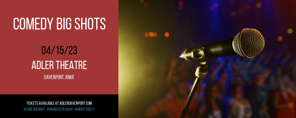 Comedy Big Shots at Adler Theatre tickets Comedy Big Shots at Adler Theatre