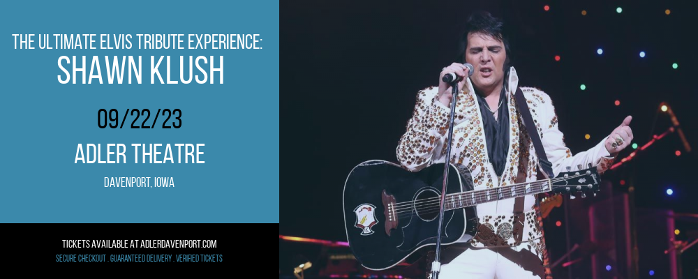 The Ultimate Elvis Tribute Experience: Shawn Klush at Adler Theatre