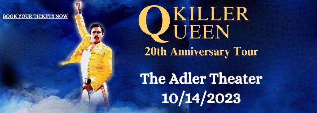 Killer Queen at Adler Theatre