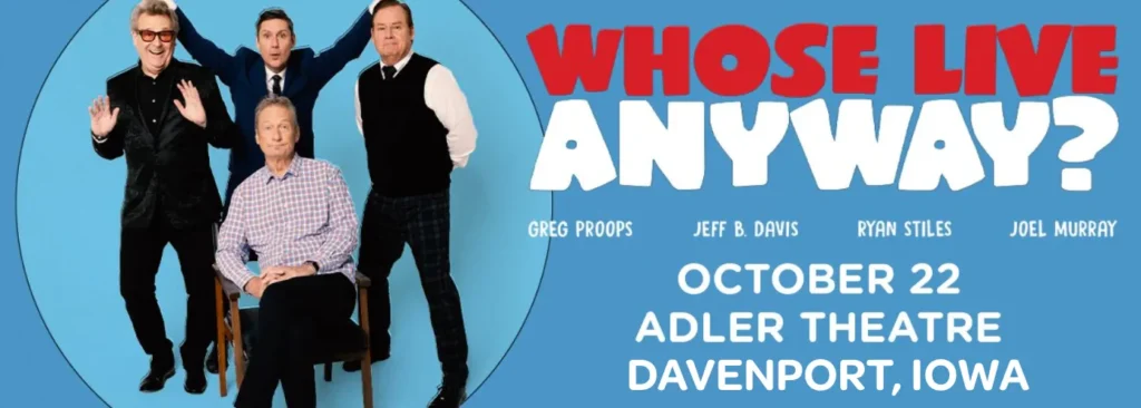 Whose Live Anyway? at Adler Theatre