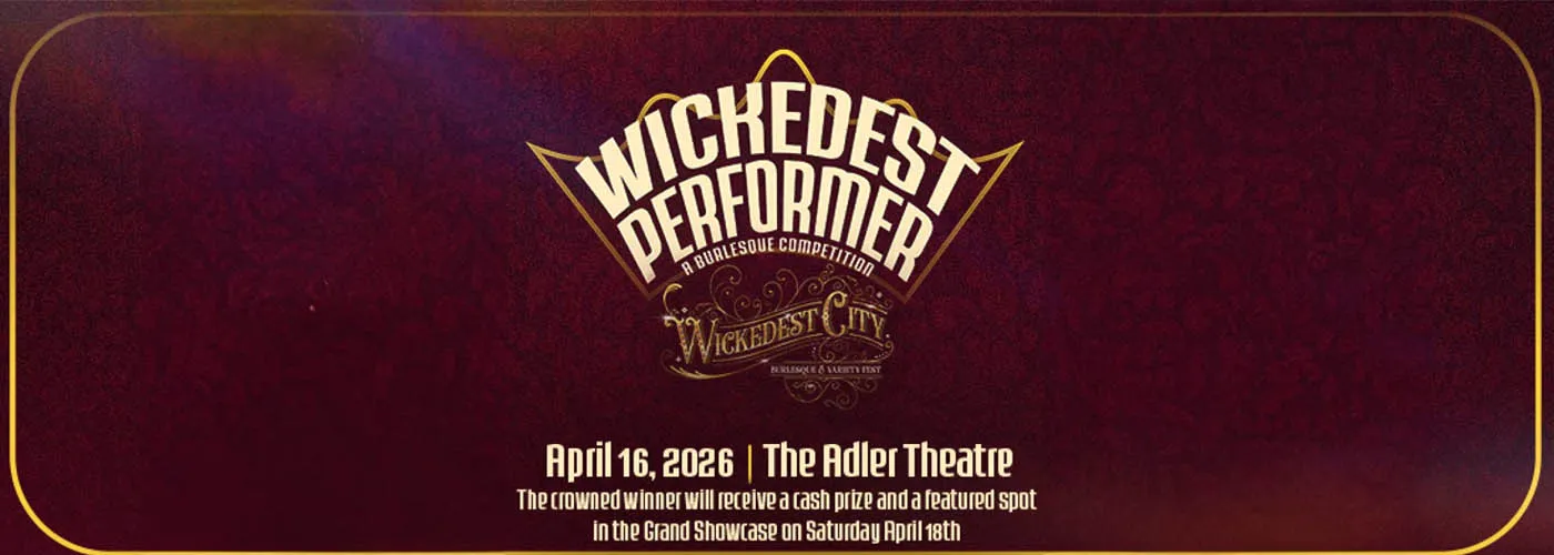 Wickedest Performer: A Burlesque Competition